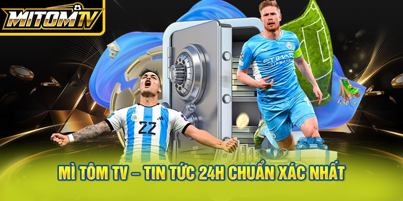 Tin tức bóng đá mới nhất